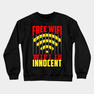 Free Wifi Funny Wireless Crewneck Sweatshirt